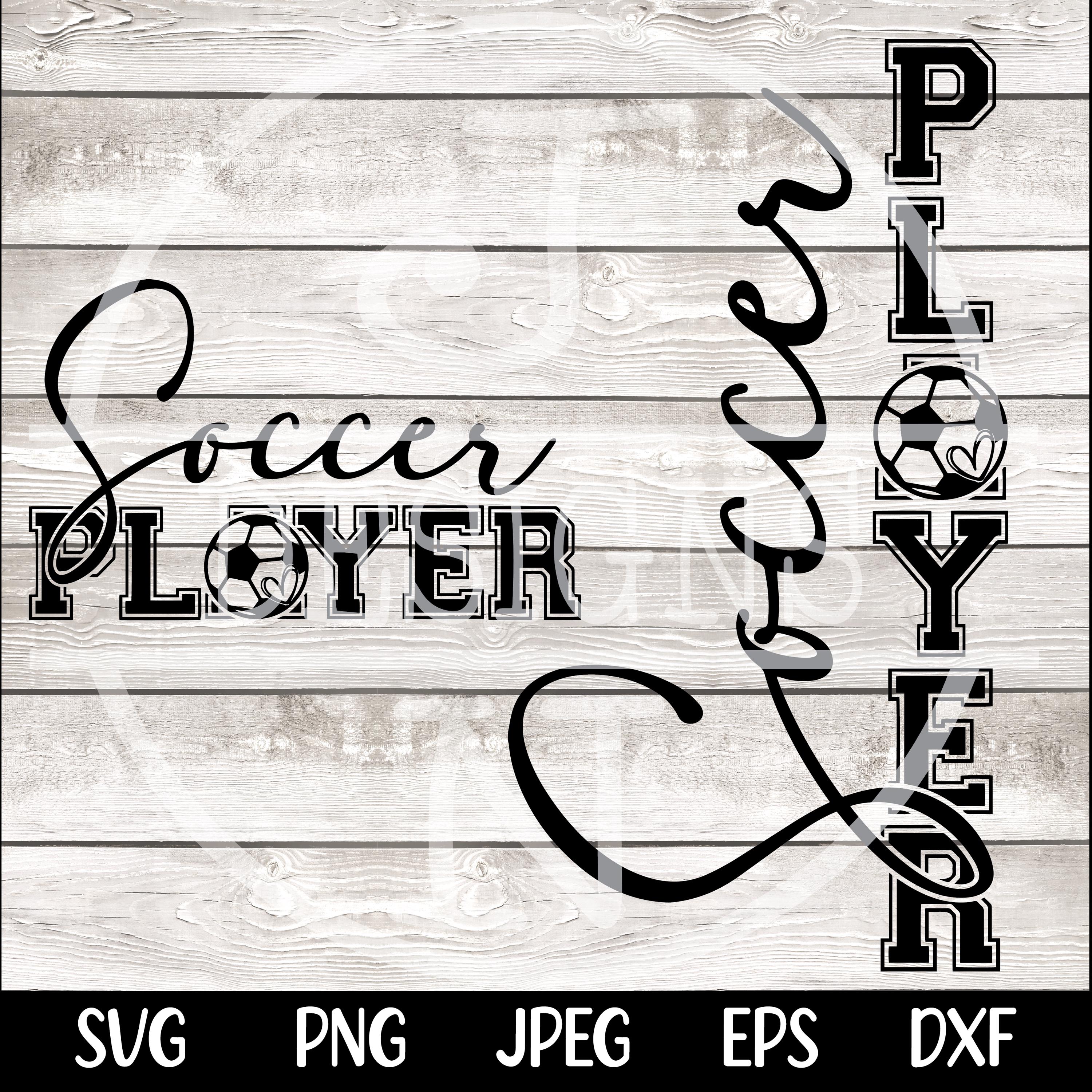 Soccer Player SVG PNG Soccer Player Shirt Design png svg Cut file for Cricut Silhouette Cameo dfx eps Digital File Download Sublimation