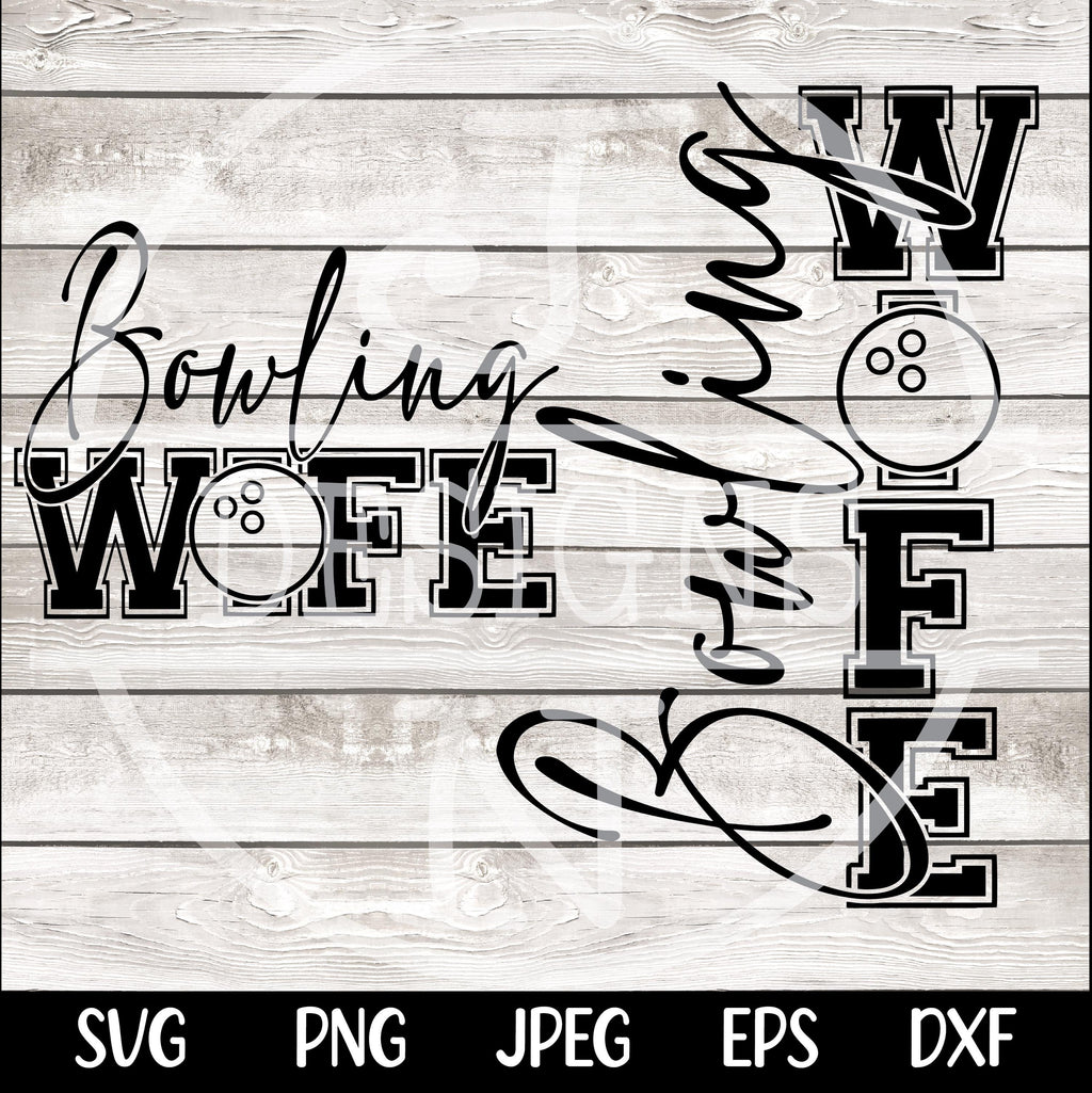 Bowling Wife SVG, Bowling Wife PNG Bowling Svg, Bowling Wife Shirt Svg, Game Day Svg, Bowling Wife Svg, Sports Wife Svg Cut File Sublimation