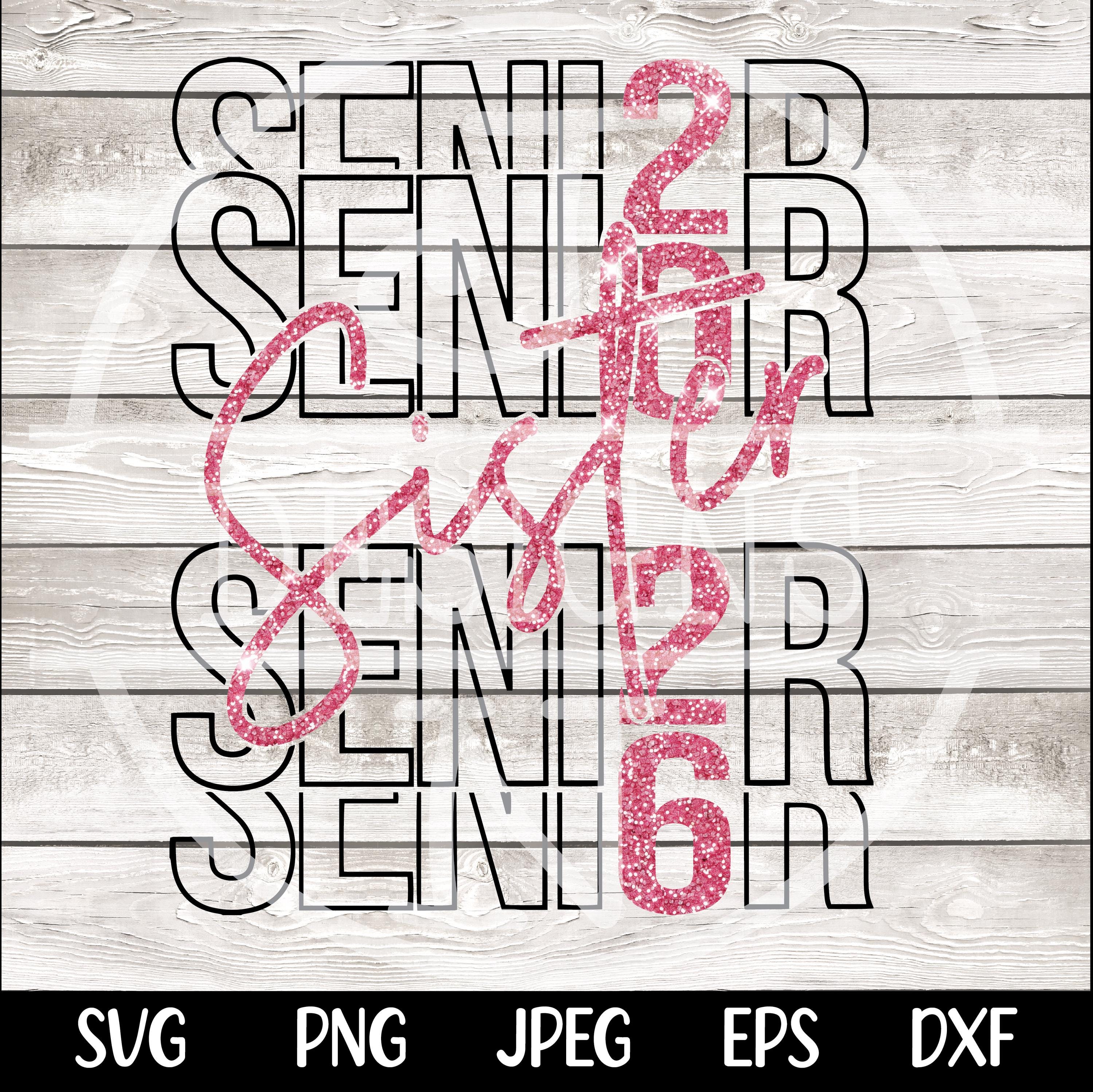 Senior Sister Svg png Senior 2026 SVG Senior 2026 PNG, Class of 2026 Svg Class of 2026 png, Graduation 2026 Svg, Graduation Svg