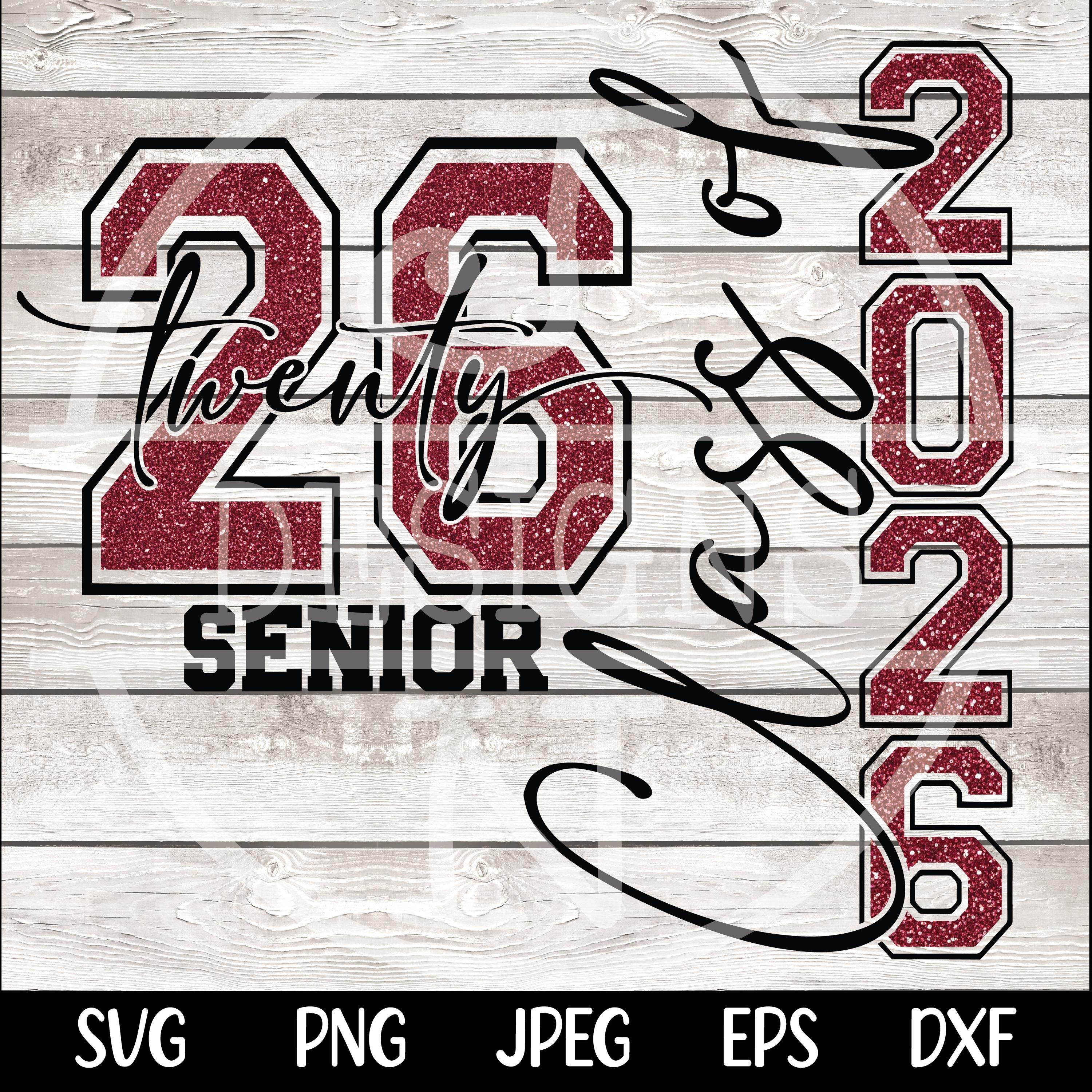 Class of 2026 SVG Png Senior 2026 PNG Senior Class of 2026 Svg png Graduation 2026 Svg Graduation Svg Cut file for Cricut Sublimation Design