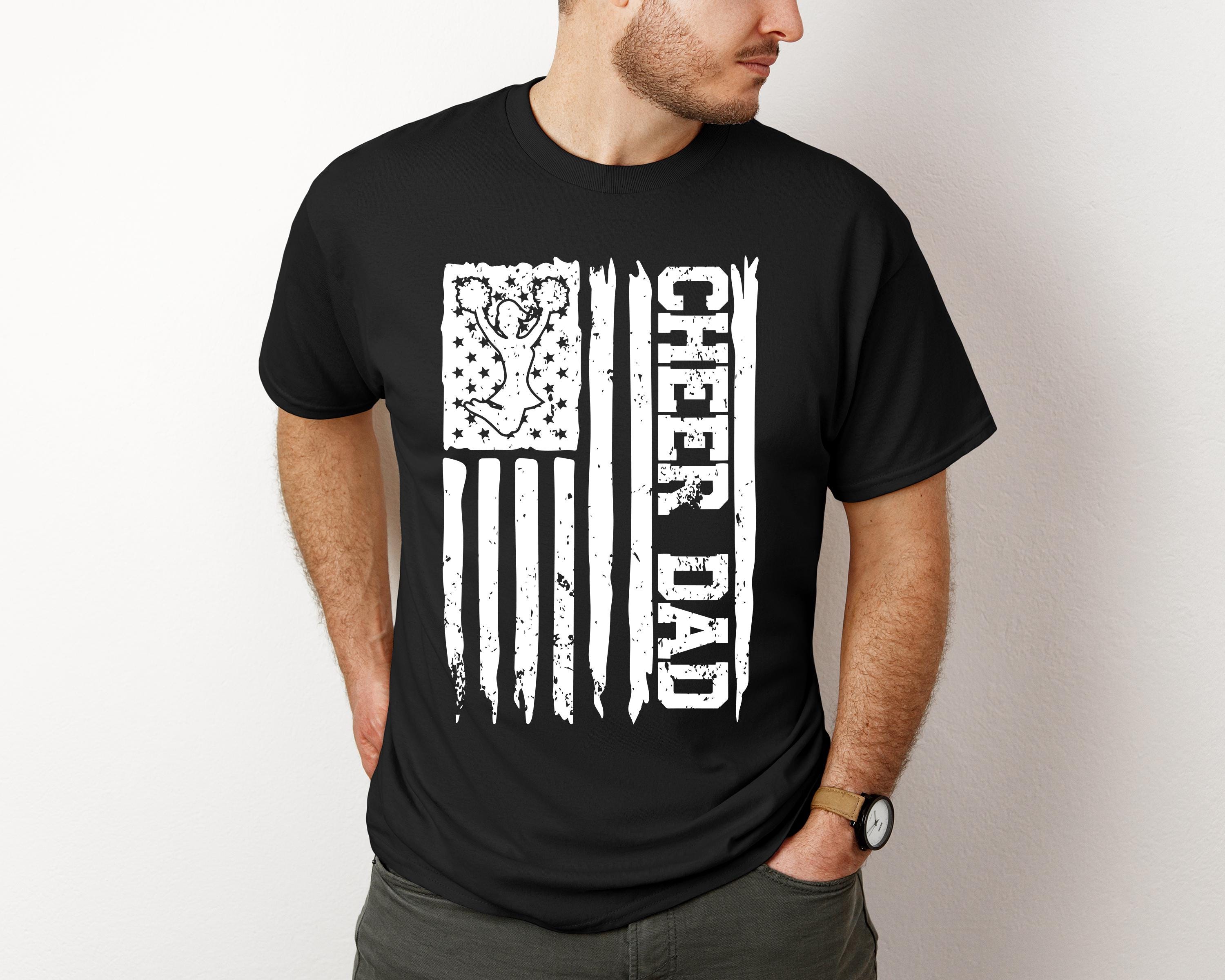 Cheer Dad Jersey Short Sleeve Tee Cheer Dad Design Pay Drive Clap cut file American Flag, Cheer biggest fan