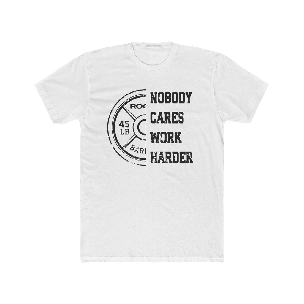 Nobody Cares, Work Harder Next Level 3600 Graphic Tee, Casual Wear, Gift for Friends, Workouts, Streetwear, Work Harder T-Shirt