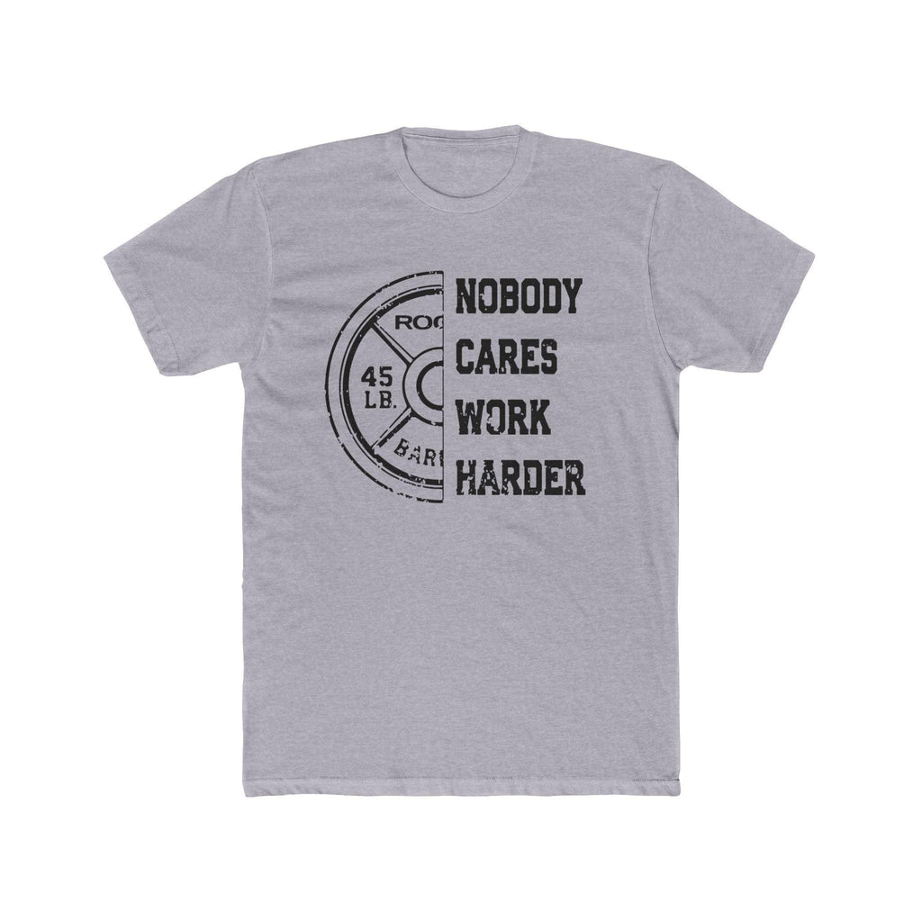 Nobody Cares, Work Harder Next Level 3600 Graphic Tee, Casual Wear, Gift for Friends, Workouts, Streetwear, Work Harder T-Shirt