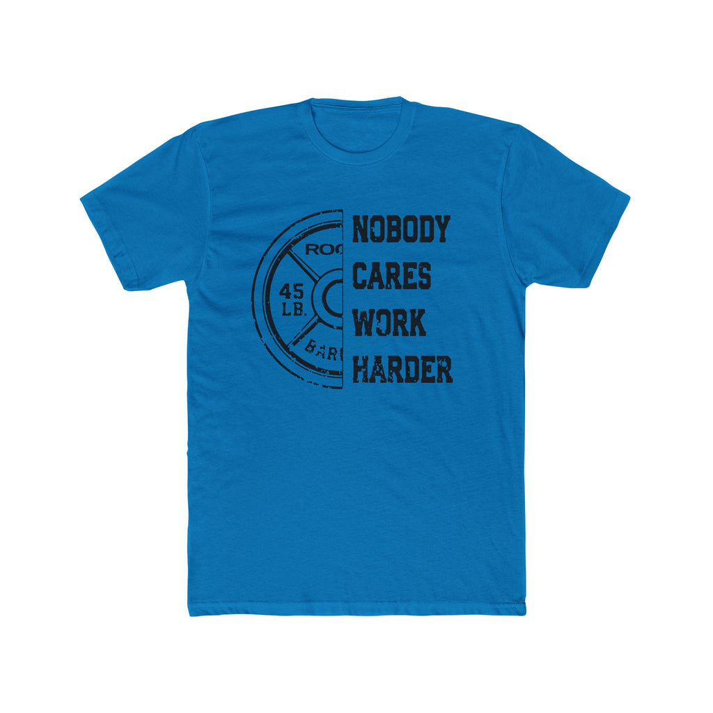 Nobody Cares, Work Harder Next Level 3600 Graphic Tee, Casual Wear, Gift for Friends, Workouts, Streetwear, Work Harder T-Shirt