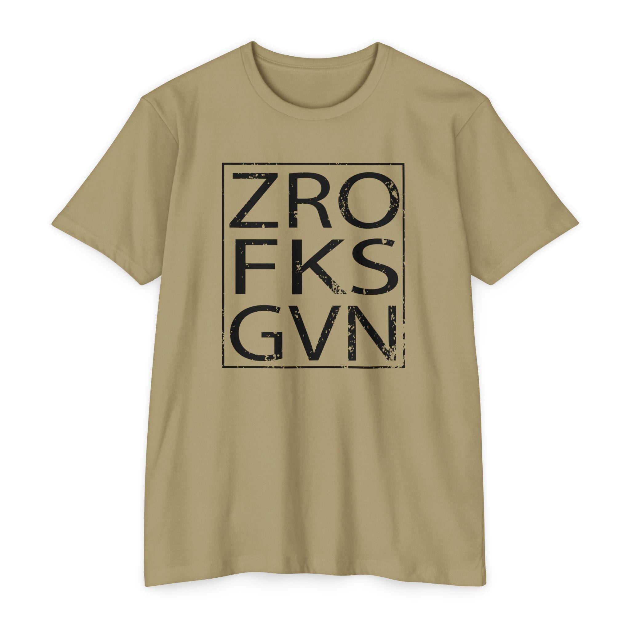 ZRO FKS GVN Gym T-Shirt, Trendy Streetwear Tee, Casual Everyday Wear, Unisex Gift, Vintage Retro Style, Unique Design Shirt