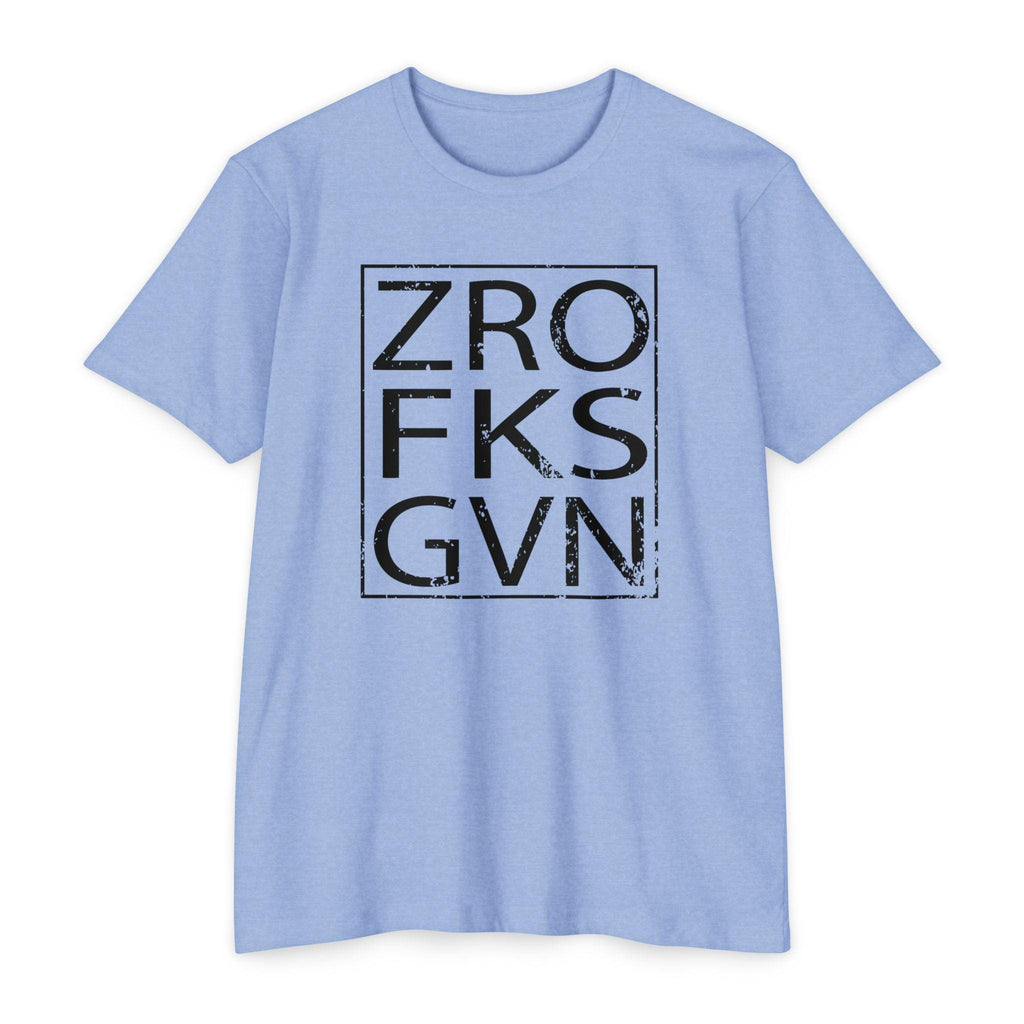 ZRO FKS GVN Gym T-Shirt, Trendy Streetwear Tee, Casual Everyday Wear, Unisex Gift, Vintage Retro Style, Unique Design Shirt