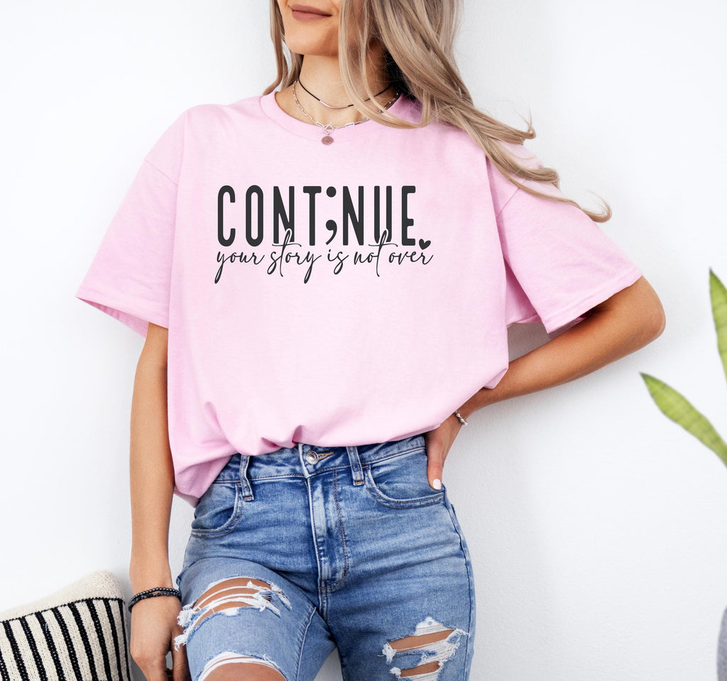 Continue Your Story Tee, Inspirational T-Shirt, Motivational Apparel, Gift for Writers, Unisex Short Sleeve Shirt