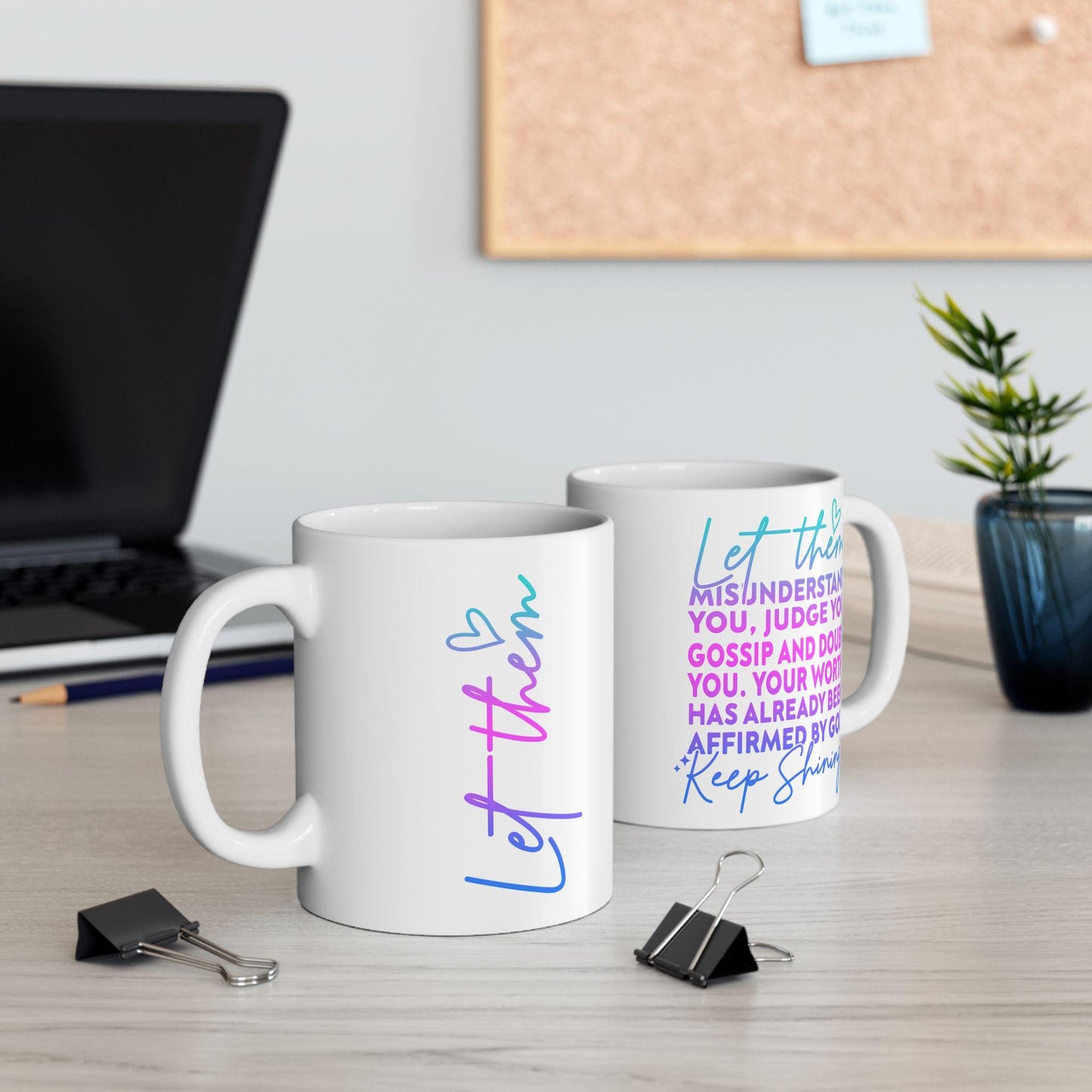 Let Them Ceramic Mug, Keep Shining Motivational Coffee Cup, 11oz 15oz, Positive Affirmations Gift, Self Love