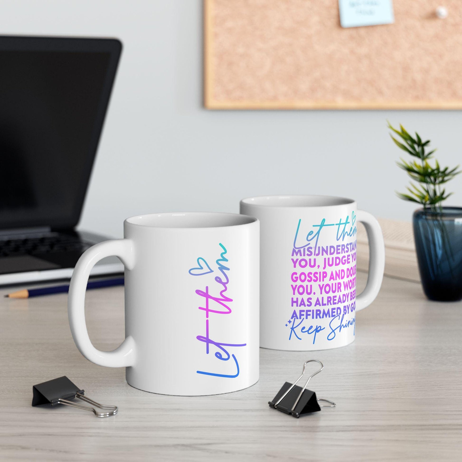 Let Them Ceramic Mug, Keep Shining Motivational Coffee Cup, 11oz 15oz, Positive Affirmations Gift, Self Love