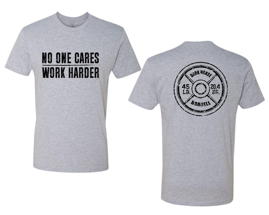 No One Cares, Work Harder Next Level 3600 Graphic Tee, Casual Wear, Gift for Friends, Workouts, Streetwear, Work Harder T-Shirt