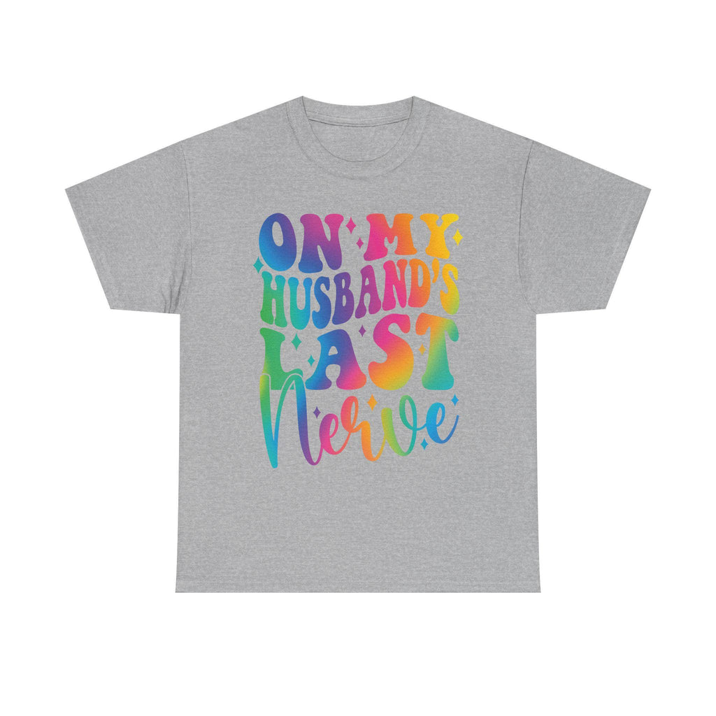 On My Husband's Last Nerve Wife Shirt | Wife Life Shirt | Trendy PNG | Neon Colorful Shirt