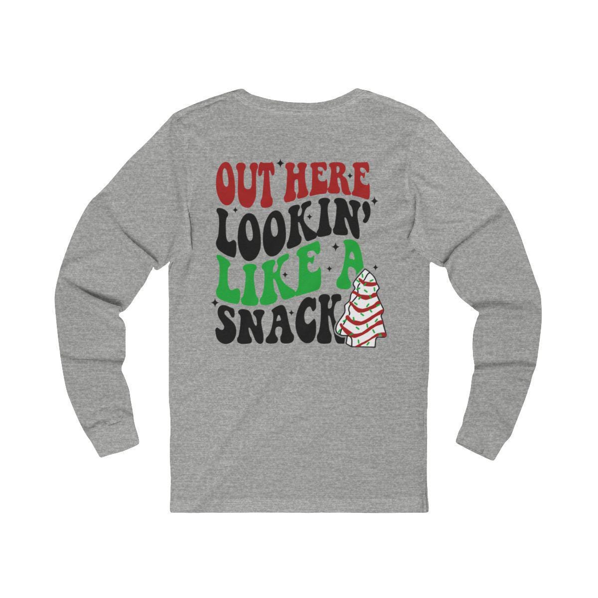 Out Here Lookin Like a Snack Christmas Tree Cakes Shirt, Christmas Shirt, Christmas Sweater Sweatshirt Humorous Shirt, Novelty Apparel
