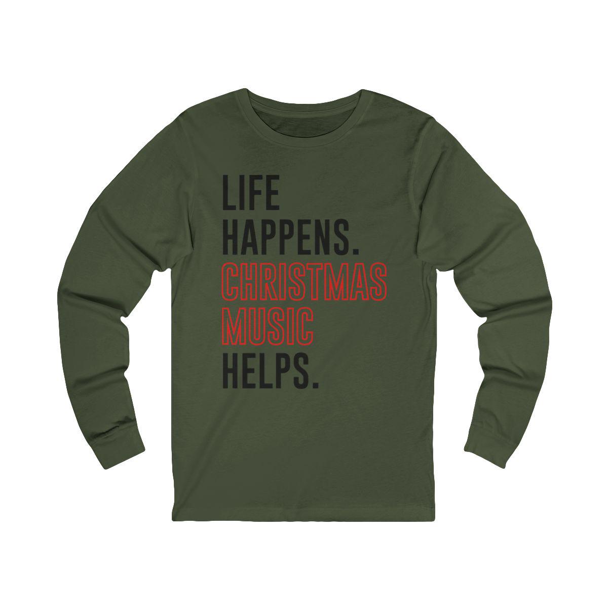 Life Happens Christmas Music Helps Lover Tee, Unisex Christmas Shirt, Holiday Apparel, Life Happens Christmas Music Helps Shirt