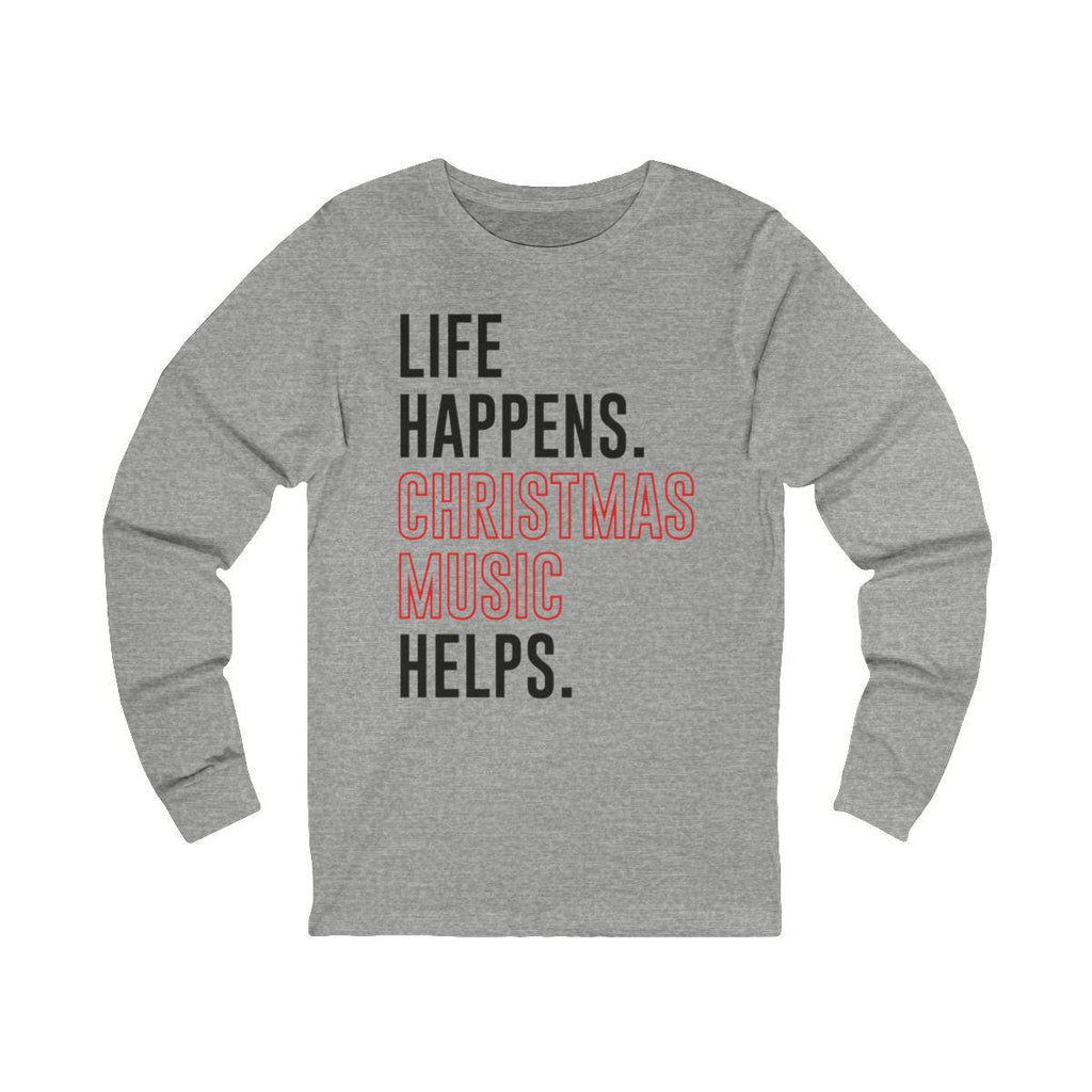 Life Happens Christmas Music Helps Lover Tee, Unisex Christmas Shirt, Holiday Apparel, Life Happens Christmas Music Helps Shirt